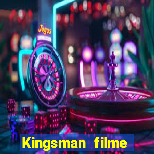 Kingsman filme completo dublado superflix